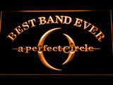 FREE A Perfect Circle Best Band Ever LED Sign - Orange - TheLedHeroes