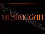 Meshuggah LED Sign - Orange - TheLedHeroes