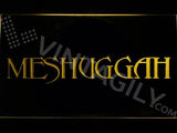 Meshuggah LED Neon Sign USB - Yellow - TheLedHeroes