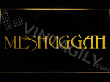 Meshuggah LED Sign - Yellow - TheLedHeroes