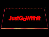 FREE Just Go with It LED Sign - Red - TheLedHeroes