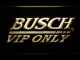 FREE Busch VIP Only LED Sign - Yellow - TheLedHeroes