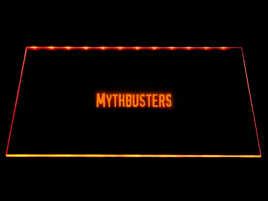 FREE MythBusters LED Sign - Orange - TheLedHeroes