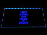 League Of Legends Life? No Thanks I Have LOL LED Sign - Blue - TheLedHeroes