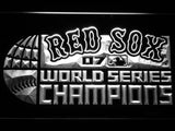 Boston Red Sox World Series Champions 07 LED Neon Sign Electrical - White - TheLedHeroes