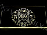 Never Forget 911 Firefighter Fire Dept LED Neon Sign Electrical - Yellow - TheLedHeroes