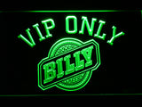 FREE Billy VIP Only LED Sign - Green - TheLedHeroes