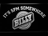FREE Billy It's 5pm Somewhere LED Sign - White - TheLedHeroes