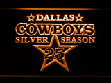 Dallas Cowboys Silver Season 25 LED Sign - Orange - TheLedHeroes