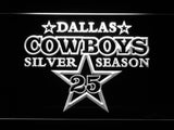 Dallas Cowboys Silver Season 25 LED Sign - White - TheLedHeroes