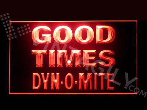 Good Times Dynomite LED Sign -  - TheLedHeroes