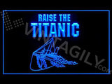 Raise The Titanic LED Sign -  - TheLedHeroes