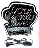 You Only Live Once Neon Light Sign 11