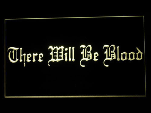 There will be Blood LED Sign - Yellow - TheLedHeroes