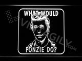 What would fonzie do? LED Sign - White - TheLedHeroes